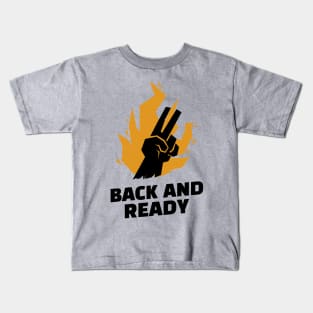 BACK AND READY Kids T-Shirt